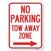 Signmission No Parking Tow Away Zone W/ Right Arrow Heavy-Gauge Alum Rust Proof Parking, 18" x 24", A-1824-23609 A-1824-23609